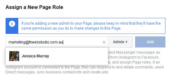Step 3/4. Under the “Assign a New Page Role”, type in the email address and then click “add”. Make sure the role is set as “Admin” and not any other type of role.